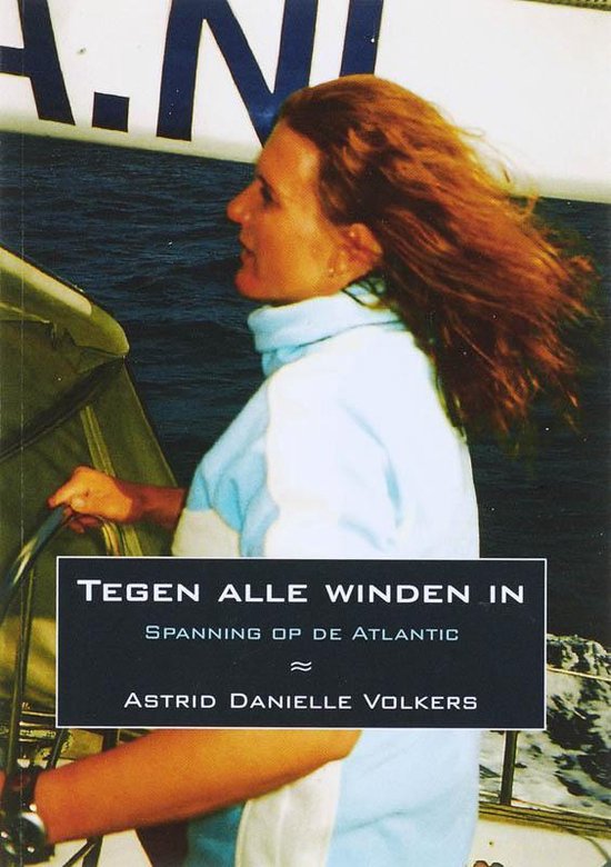 Cover van het boek 'Tegen alle winden in' van A.D. Volkers en A. Volkers