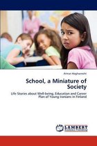 School, a Miniature of Society