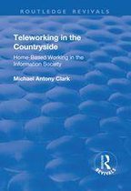 Routledge Revivals - Teleworking in the Countryside