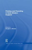 Women and Gender in the Early Modern World - Printing and Parenting in Early Modern England