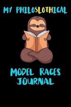 My Philoslothical Model Races Journal