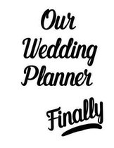 Our Wedding Planner Finally