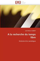 A la recherche du temps libre