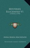 Mysteries Elucidated V1