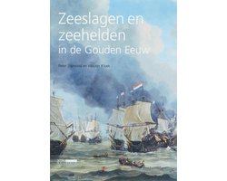Zeeslagen En Zeehelden In De Gouden Eeuw