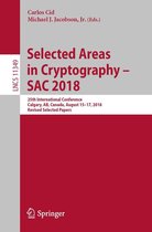 Lecture Notes in Computer Science 11349 - Selected Areas in Cryptography – SAC 2018
