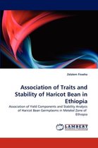 Association of Traits and Stability of Haricot Bean in Ethiopia