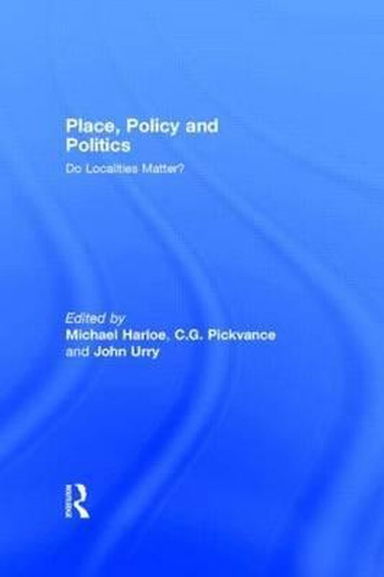 Place, Policy and Politics
