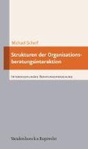 Strukturen Der Organisationsberatungsinteraktion