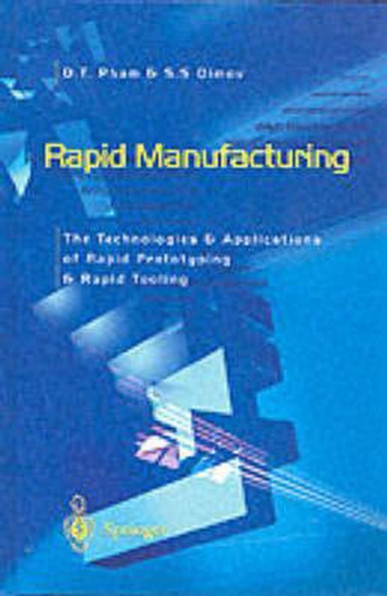 Rapid Manufacturing 9781852333607 S.S. Dimov Boeken bol