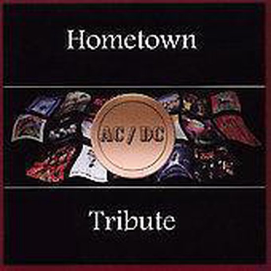 Hometown Tribute, AC/DC Tribute | CD (album) | Muziek | bol.com