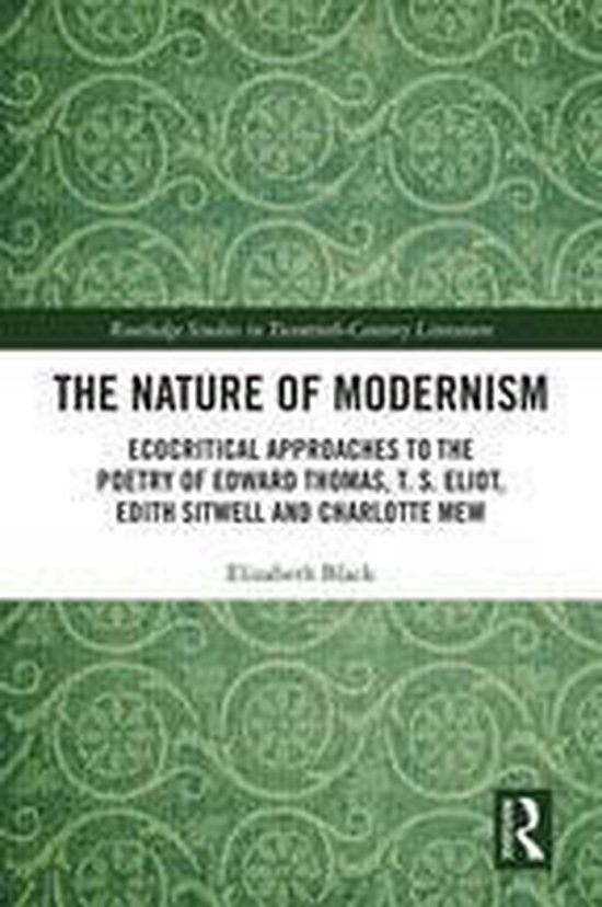Routledge Studies in Twentieth-Century Literature - The Nature of Modernism