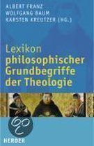 Lexikon philosophischer Grundbegriffe der Theologie
