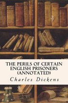 The Perils of Certain English Prisoners (annotated)