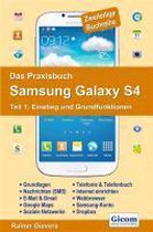 Das Praxisbuch Samsung Galaxy S4 - Teil 1