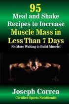 95 Meal and Shake Recipes to Increase Muscle Mass in Less Than 7 Days