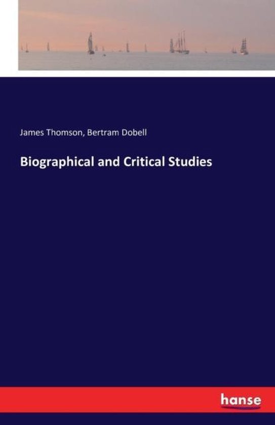 Biographical and Critical Studies