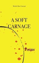 A Soft Carnage