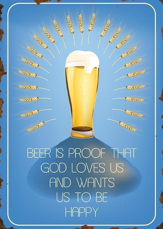Wandbord 'Beer is proof that God loves us'