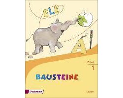 BAUSTEINE Fibel. Bayern