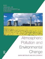 Key Issues in Environmental Change- Atmospheric Pollution and Environmental Change