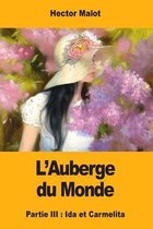 L'Auberge du Monde: Partie III