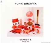 Funk Sinatra - Season 5 - Chic Et Poli (CD)
