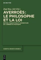 Scientia Graeco-Arabica- Averro�s: Le Philosophe Et La Loi