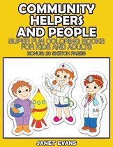 Community Helpers and People: Super Fun Coloring Books for Kids and Adults (Bonus