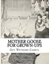 Mother Goose For Grown-Ups