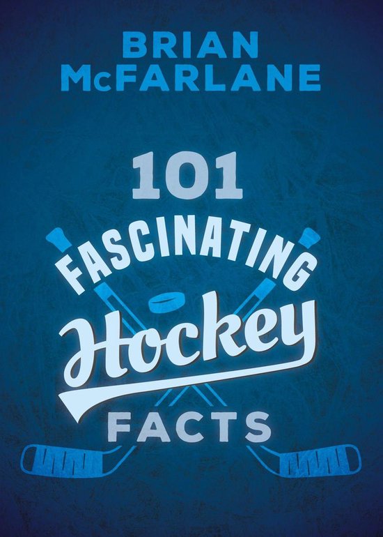 101 Fascinating Facts 1 - 101 Fascinating Hockey Facts - cover