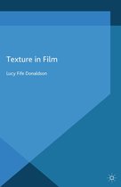 Palgrave Close Readings in Film and Television - Texture In Film
