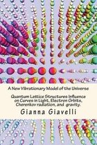 A New Vibrationary Lattice Model of the Universe