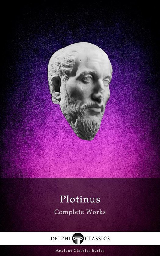 Delphi Ancient Classics 49 - Complete Works of Plotinus (Del ... - cover