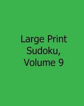 Large Print Sudoku, Volume 9