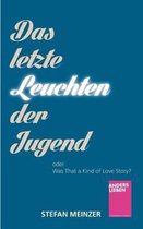 Das Letzte Leuchten Der Jugend