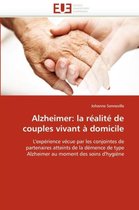 Alzheimer: la réalité de couples vivant à domicile