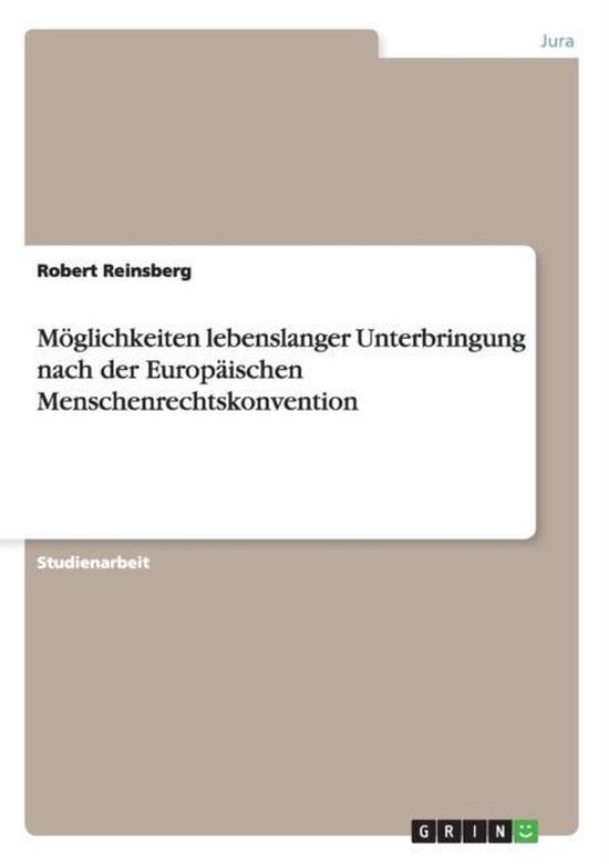 Foto: Moeglichkeiten lebenslanger unterbringung nach der europaischen menschenrechtskonvention