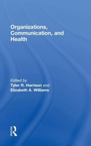 Organizations, Communication, and Health