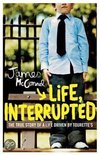 Life, Interrupted