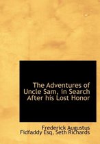 The Adventures of Uncle Sam, in Search After His Lost Honor