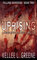 Uprising - A Post-Apocalyptic Thriller