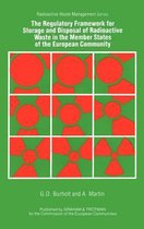 The Regulatory Framework for the Storage and Disposal of Radioactive Waste in the Member States of the European Community
