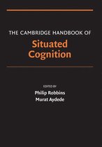 Cambridge Handbooks in Psychology - The Cambridge Handbook of Situated Cognition