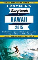 Easy Guides - Frommer's EasyGuide to Hawaii 2015