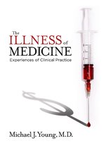 The Illness of Medicine