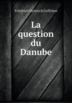 La question du Danube
