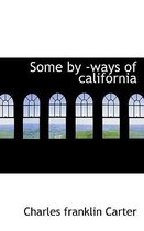 Some by -Ways of California