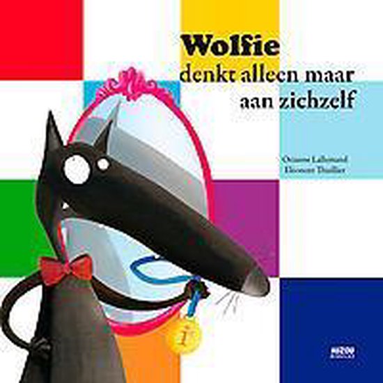 Wolfie denkt alleen maar aan zichzelf