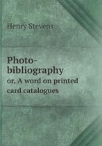 Photo-bibliography or, A word on printed card catalogues